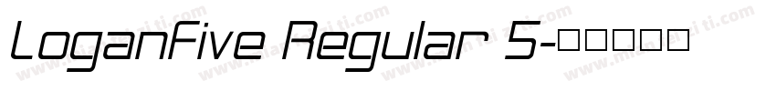 LoganFive Regular 5字体转换